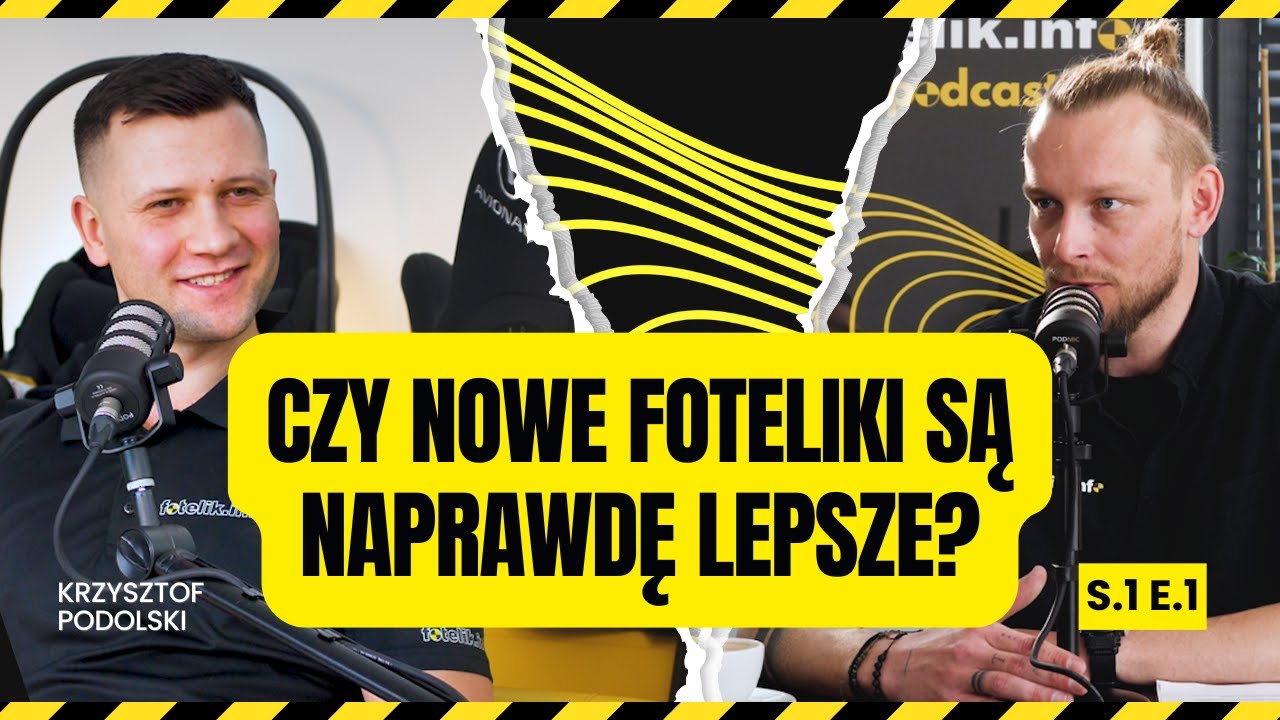 Zdjęcie przedstawia Zapraszamy na nową serię filmów: PODCASTY fotelik.info!