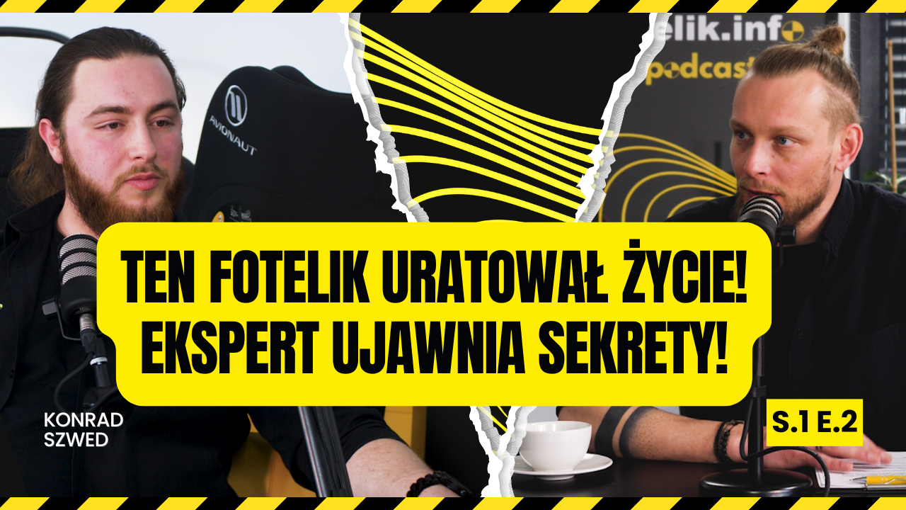 Technik Konrad Szwed o ekstremalnym wypadku w Krakowie. Dziecku w foteliku Avionaut Aerofix NIC się nie stało! Drugi odcinek podcastu.