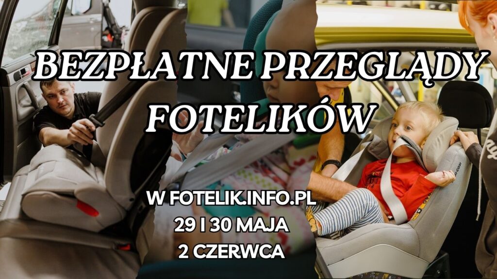 Zdjęcie przedstawia Bezpłatne przeglądy fotelików samochodowych z okazji Dnia Dziecka!